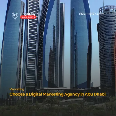 Choose a Digital Marketing Agency in Abu Dhabi