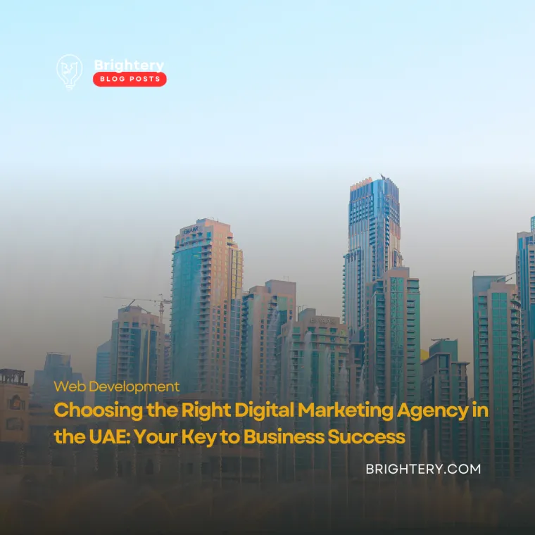 Choosing the right digital marketing agency in the uae your key to business success
