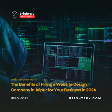 The Benefits of Hiring a Website Design Company in Jaipur for Your Business In 2024