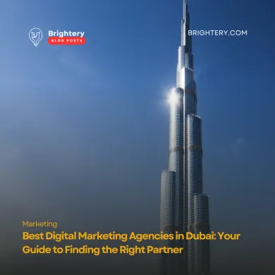 Marketing Agency in UAE: A Guide to Finding the Right Partner for Your Business