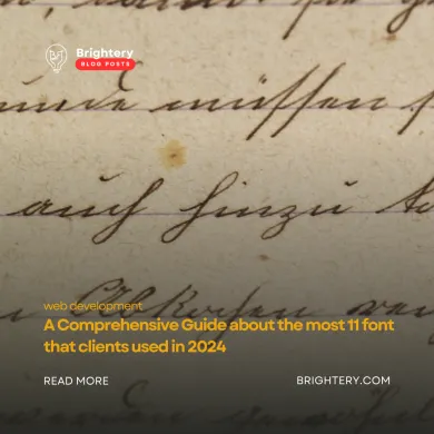 A Comprehensive Guide about the most 11 font that clients used in 2024