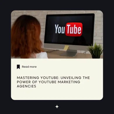 Mastering YouTube: Unveiling the Power of YouTube Marketing Agencies