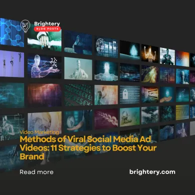 Methods of Viral Social Media Ad Videos: 11 Strategies to Boost Your Brand