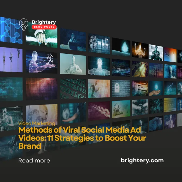 Methods of Viral Social Media Ad Videos: 11 Strategies to Boost Your Brand