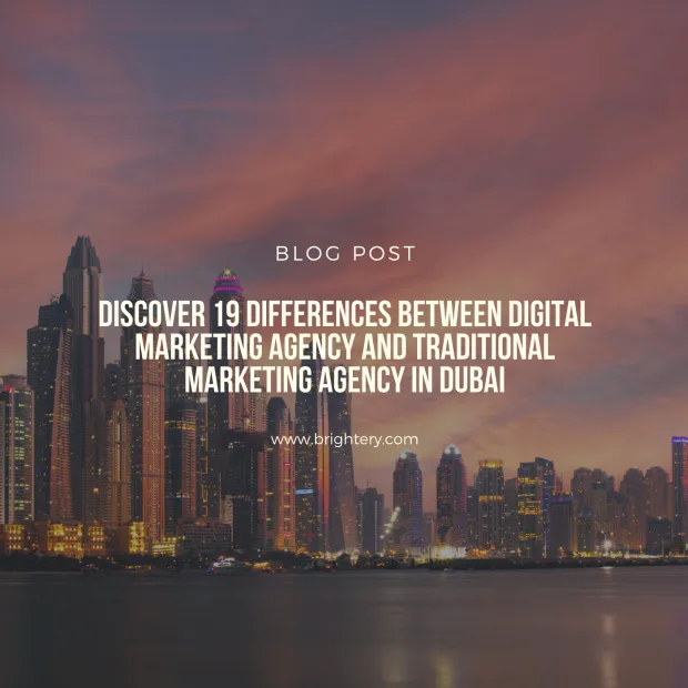 Discover 19 differences between digital marketing agency and traditional marketing agency in Dubai