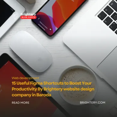 15 Useful Figma Shortcuts to Boost Your Productivity By Brightery website design company in Baroda