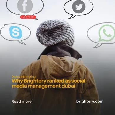 Why Brightery ranked as social media management dubai