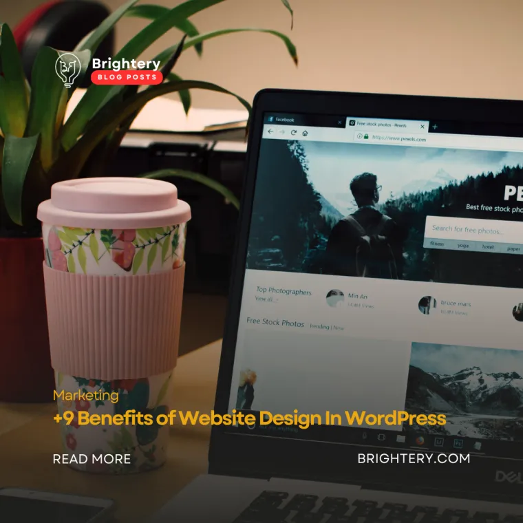 9 benefits of website design in wordpress