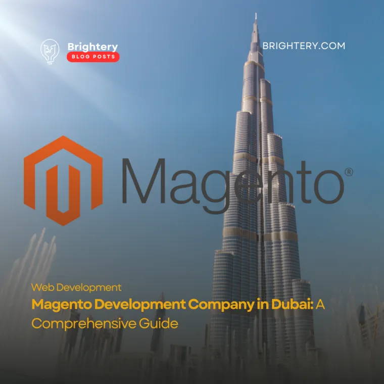 Magento development company in dubai a comprehensive guide