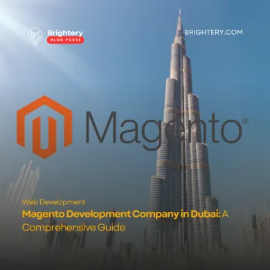 Magento Development Company in Dubai: A Comprehensive Guide