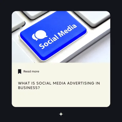 What is Social media advertising in business?