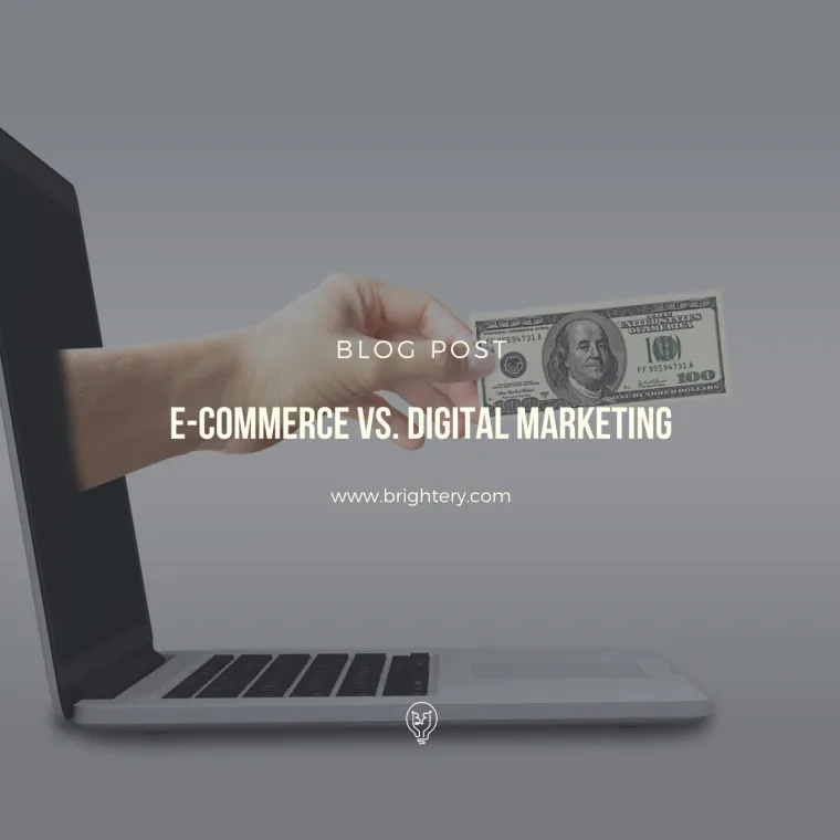 Ecommerce digital marketing brightery