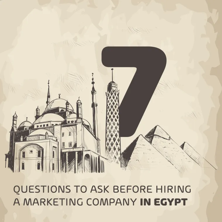 Seven questions to ask before hiring a marketing company in egypt