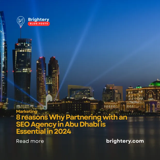8 reasons Why Partnering with an SEO Agency in Abu Dhabi is Essential in 2024