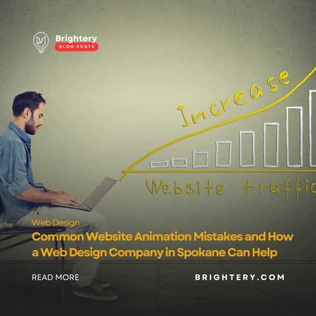Common Website Animation Mistakes and How a Web Design Company in Spokane Can Help