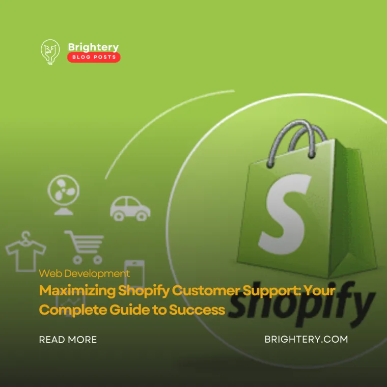Maximizing Shopify Customer Support: Your Complete Guide to Success