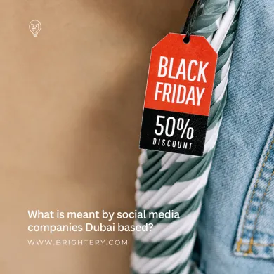 What is meant by social media companies Dubai based?