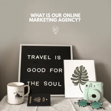 What is our online marketing agency?