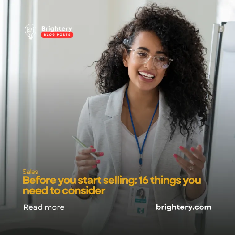 Before you start selling: 16 things you need to consider