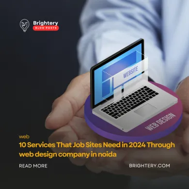 10 Services That Job Sites Need in 2024 Through web design company in noida