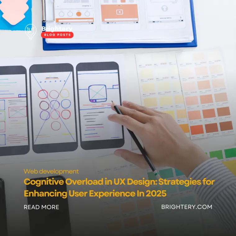 Cognitive Overload in UX Design: Strategies for Enhancing User Experience In 2025