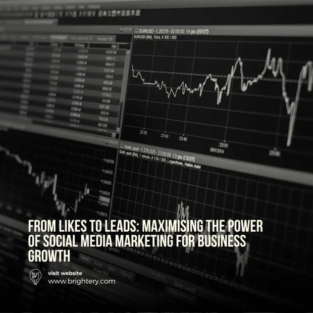 From Likes to Leads: Maximising the Power of Social Media Marketing for Business Growth