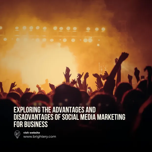 Exploring the Advantages and Disadvantages of Social Media Marketing for Business