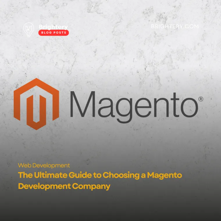 The ultimate guide to choosing a magento development company