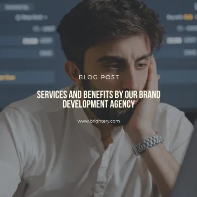 Services and benefits by our brand development agency