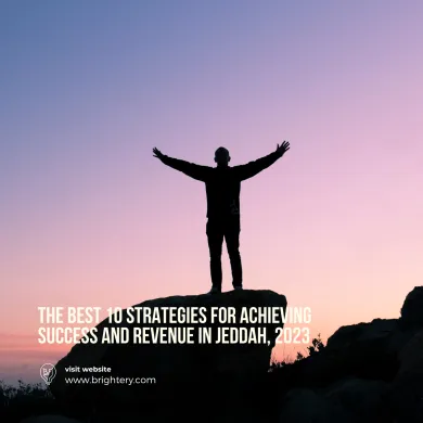The best 10 strategies for achieving success and revenue in Jeddah, 2023