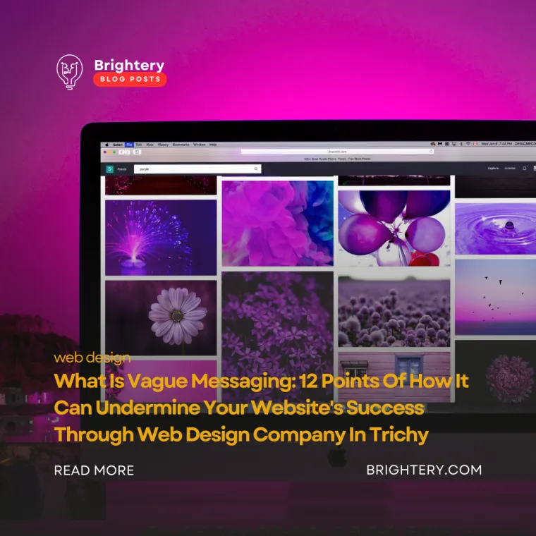What Is Vague Messaging: 12 Points Of How It Can Undermine Your Website's Success Through Web Design Company In Trichy