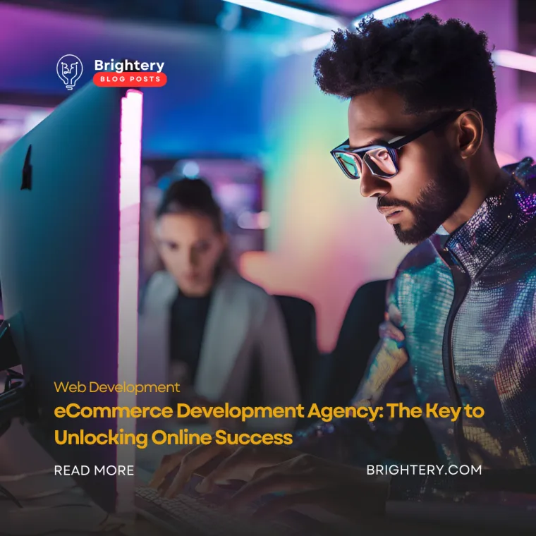 Ecommerce development agency the key to unlocking online success