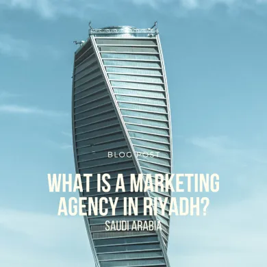 What is a marketing agency in Riyadh?