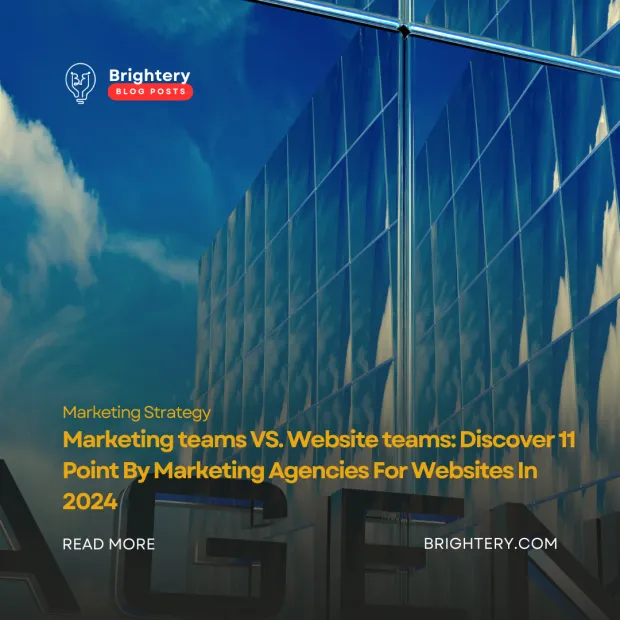Marketing teams VS. Website teams: Discover 11 Point By Marketing Agencies For Websites In 2024