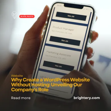 Why Create a WordPress Website Without Hosting: Unveiling Our Company's Role