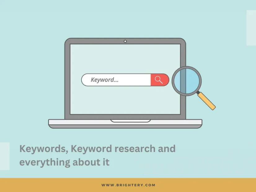 Keywords, Keyword research and everything about it