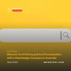 Discover 14 of the key points of Consultation with a Web Design Company in Australia