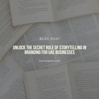 Unlock the secret role of storytelling in branding for UAE businesses