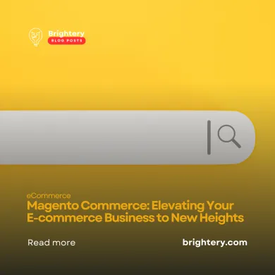 Magento Commerce: Elevating Your E-commerce Business to New Heights