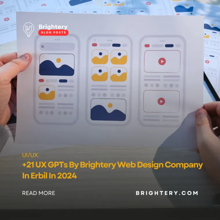 21 ux gpts by brightery web design company in erbil in 2024