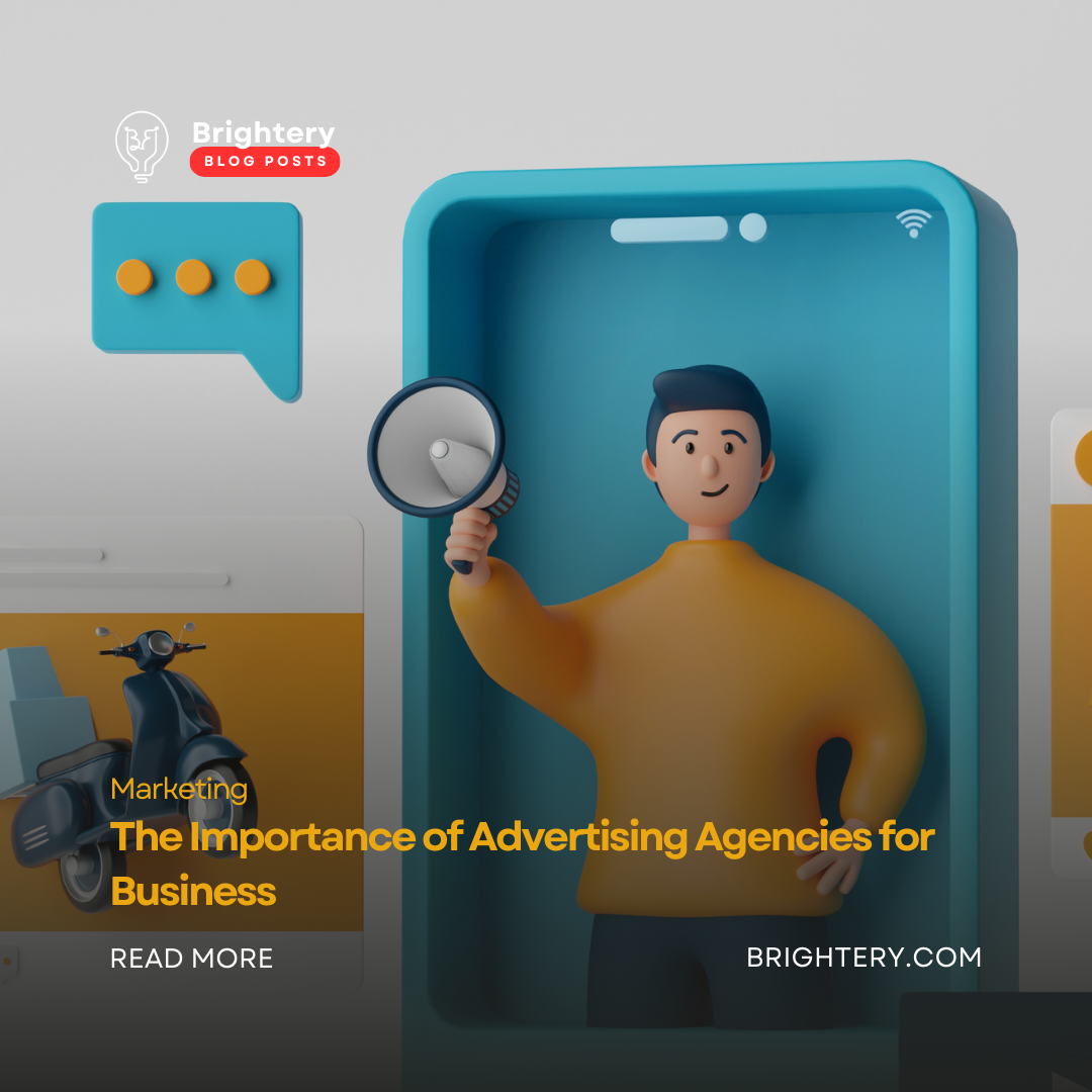 The Importance of Advertising Agencies for Business