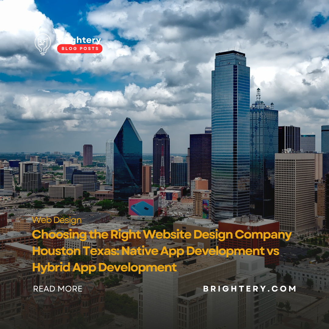 Choosing the Right Website Design Company Houston Texas: Native App Development vs Hybrid App Development