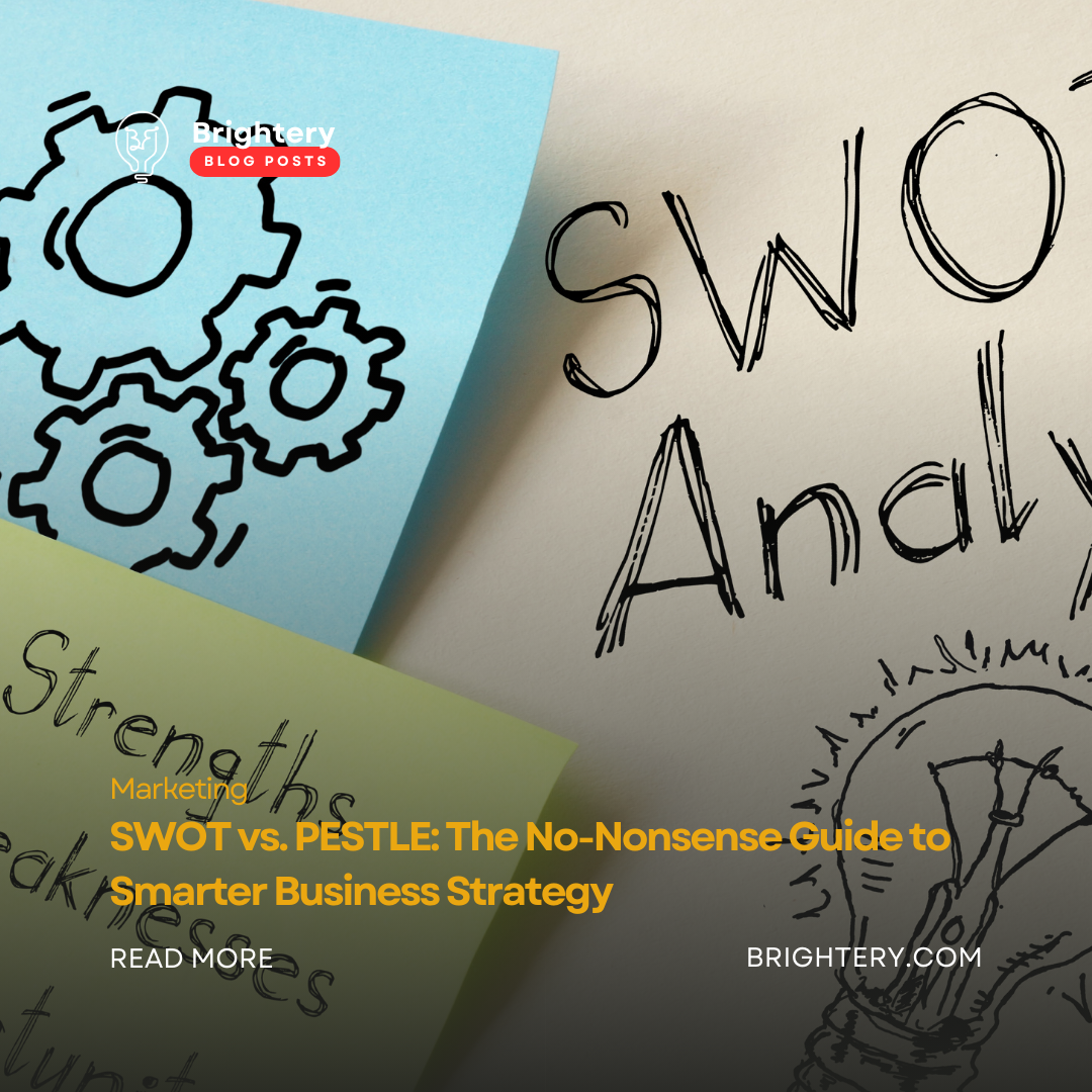 SWOT vs. PESTLE: The No-Nonsense Guide to Smarter Business Strategy
