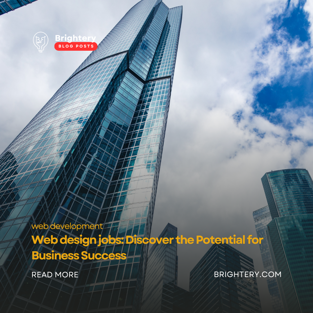 Web design jobs: Discover the Potential for Business Success