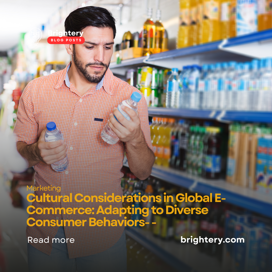 Cultural Considerations in Global E-Commerce: Adapting to Diverse Consumer Behaviors- - 