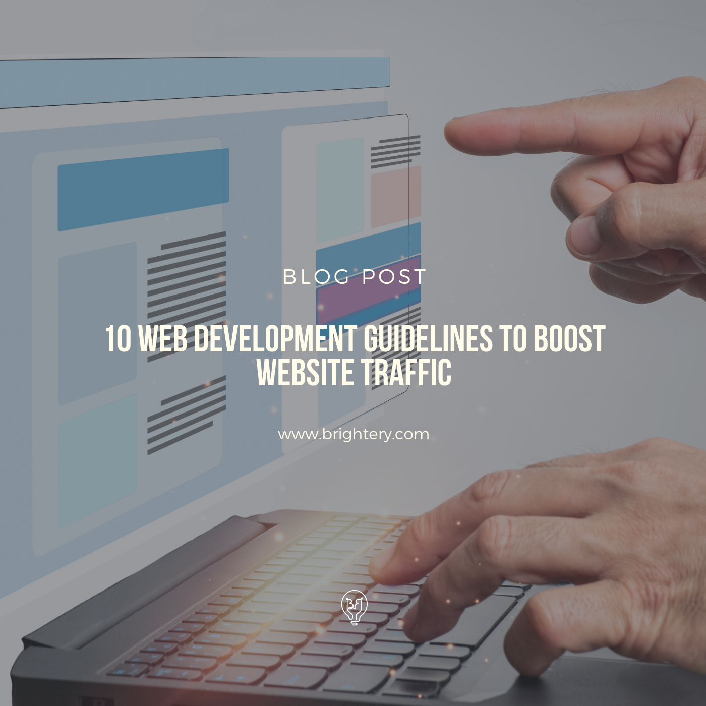 10 Web Development Guidelines to Boost Website Traffic