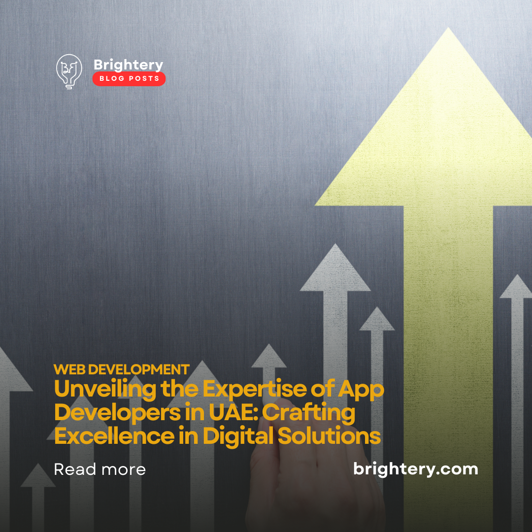 Unveiling the Expertise of App Developers in UAE: Crafting Excellence in Digital Solutions