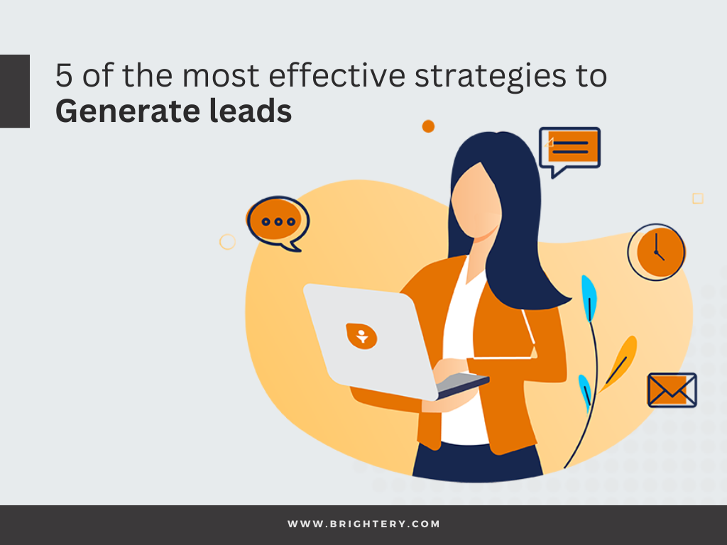 5 of the most effective strategies to generate leads
