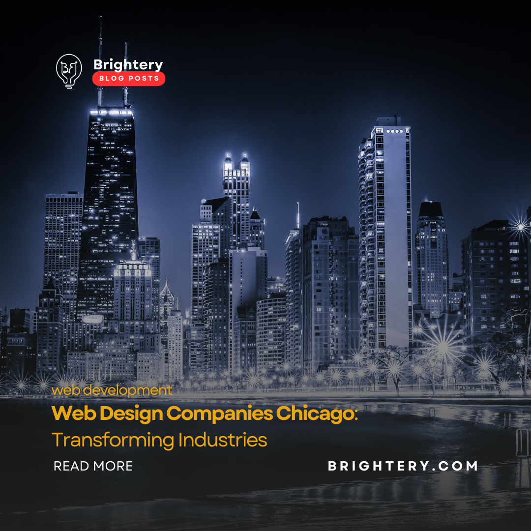 Web Design Companies Chicago: Transforming Industries