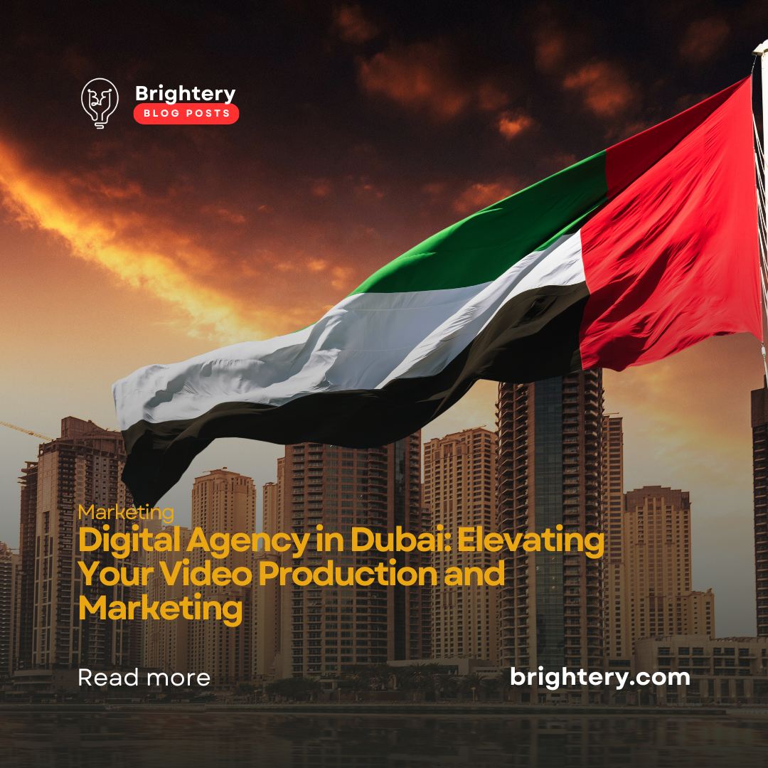 Digital Agency in Dubai: Elevating Your Video Production and Marketing